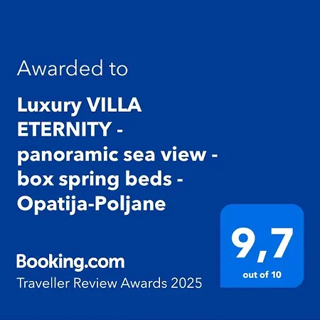 Luxury Eternity - Marvelous Sea View - Box Spring Beds - Opatija-poljane Villa Poljane